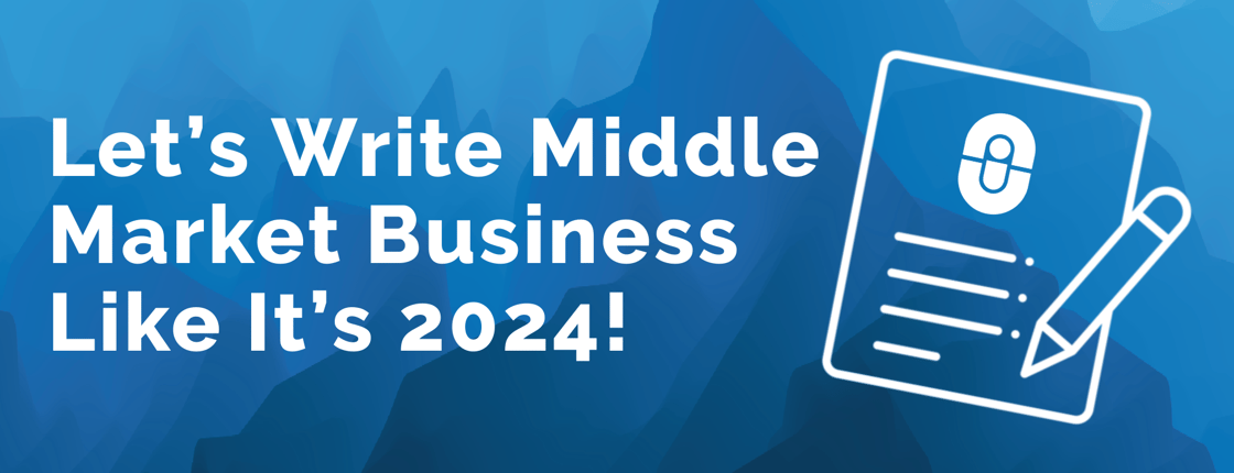 Let’s Write Middle Market Business Like It’s 2024!-1