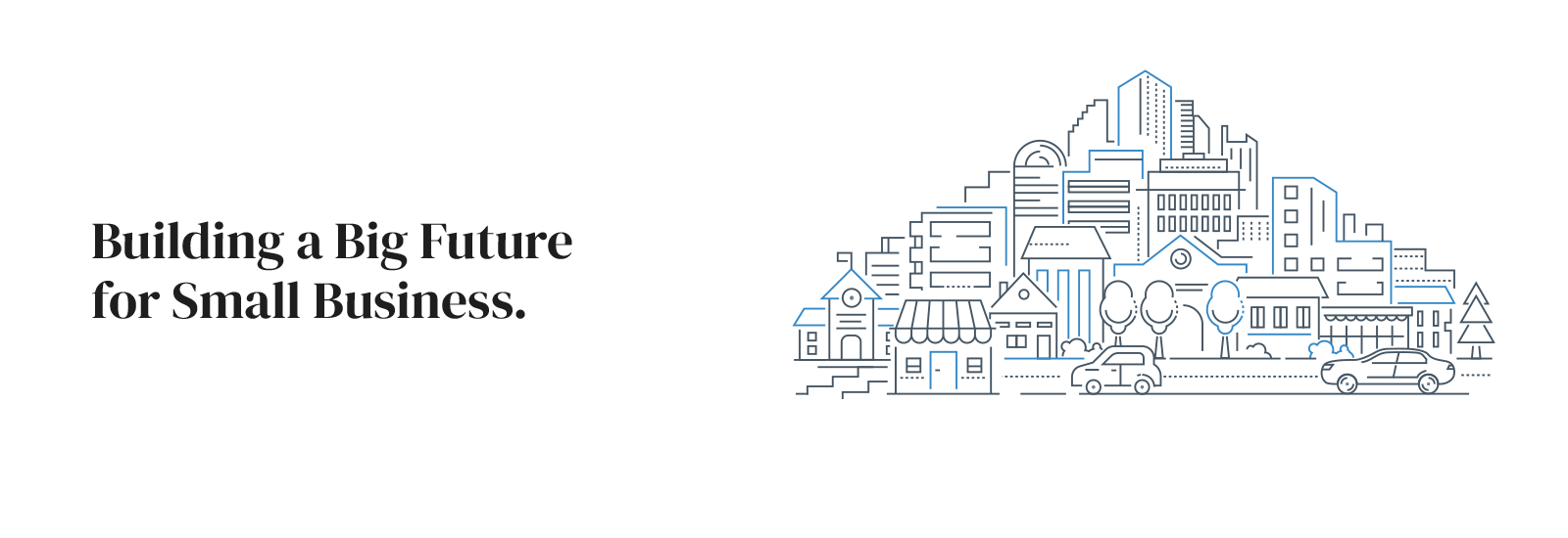 Building a Big Future for Small Business